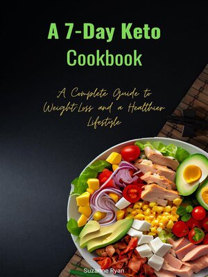 cover image of A 7-Day Keto Cookbook
